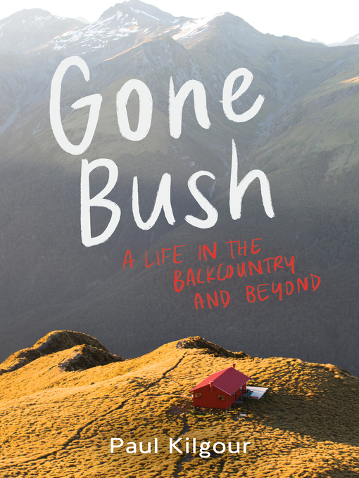 Title details for Gone Bush by Paul Kilgour - Available